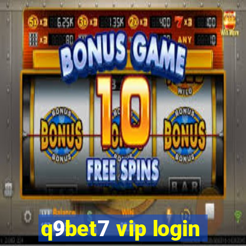 q9bet7 vip login